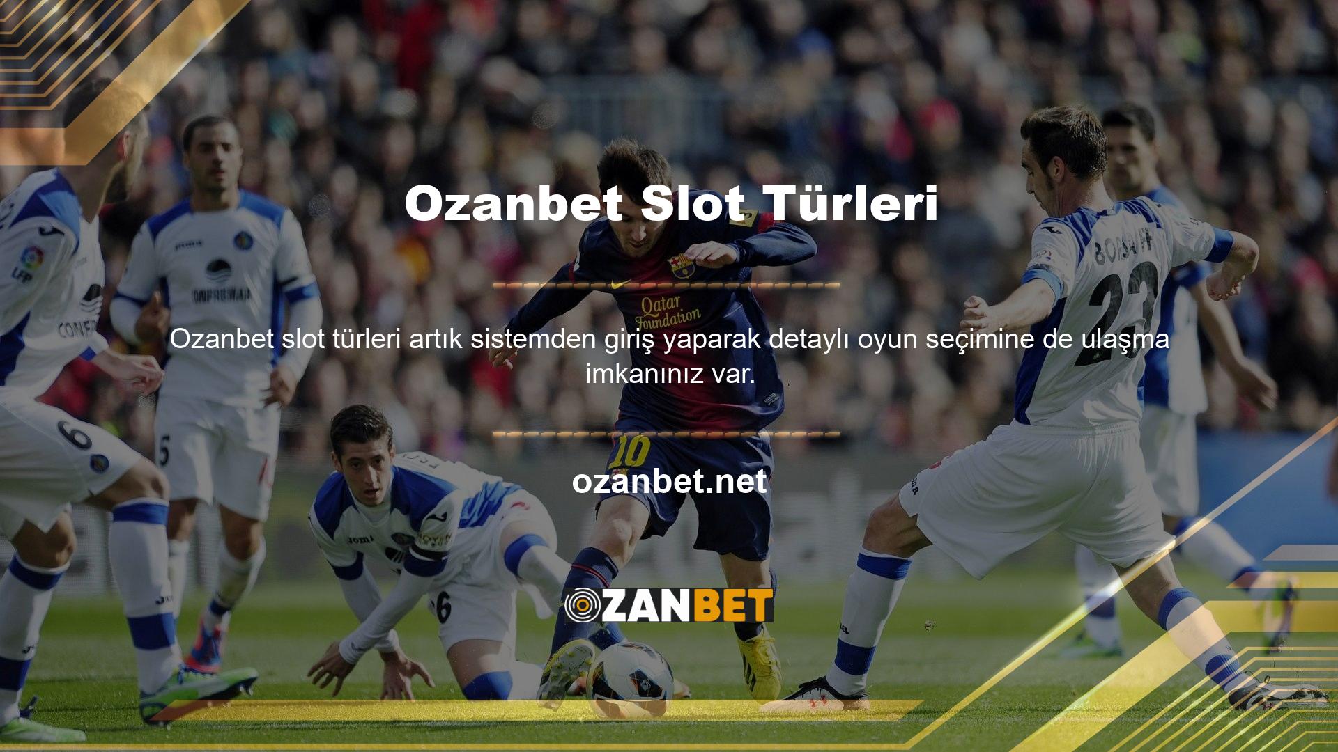 Ozanbet, üyelerine Ozanbet üyeliğine kaydoldukları andan itibaren ciddi miktarlarda para kazanma olanağı sağlayan sınırlı sayıdaki siteler arasında öne çıkıyor