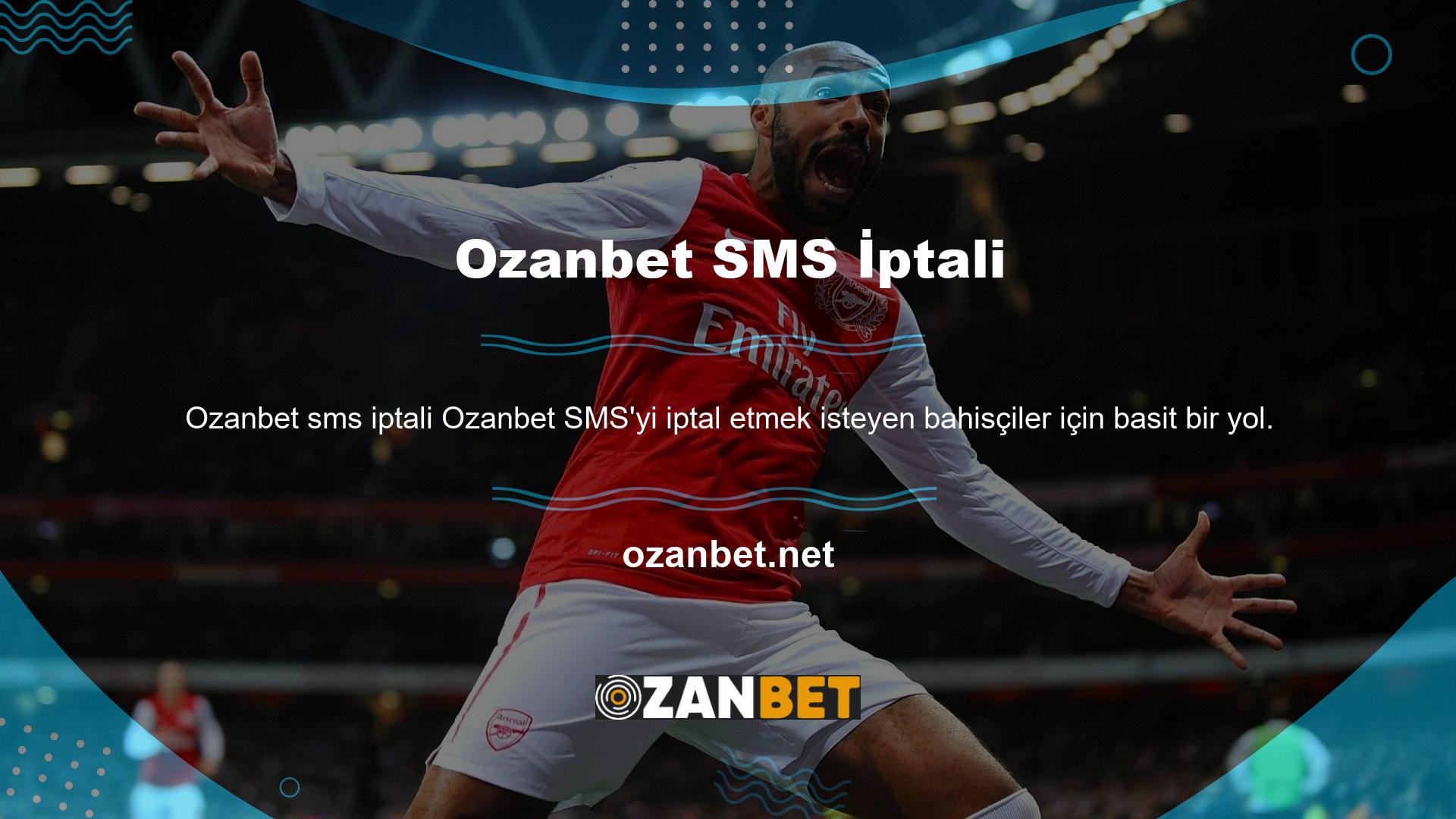 Bazen, Ozanbet mesajlarını iptal etmek isteyen bahisçiler veya kısa mesajları iptal etmek isteyen kişiler zorluklarla karşılaşabilir